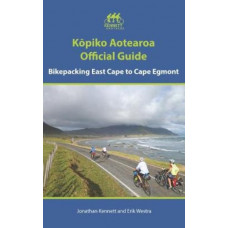 Kopiko Aotearoa Official Guide: Bikepacking East Cape to Cape Egmont