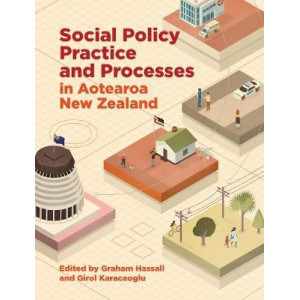 Social Policy Practice and Process in Aotearoa New Zealand