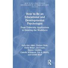 How to be an Educational and Developmental Psychologist: From University Applications to Entering the Workforce