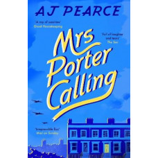 Mrs Porter Calling: a feel good novel about the spirit of friendship in times of trouble
