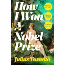 How I Won A Nobel Prize