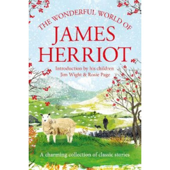 The Wonderful World of James Herriot: A charming collection of classic stories