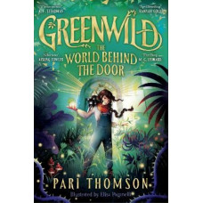 Greenwild: The World Behind The Door