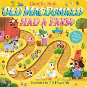 Old Macdonald had a Farm: A Slide and Count Book