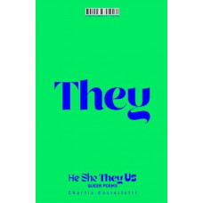 He, She, They, Us: An Anthology of Queer Poems