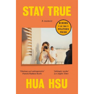 Stay True: Winner of the Pulitzer Prize in Memoir