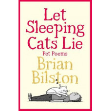 Let Sleeping Cats Lie - Pet Poems