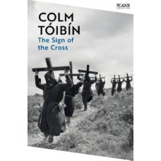 The Sign of the Cross: Travels in Catholic Europe
