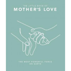 The Little Book of Mother's Love