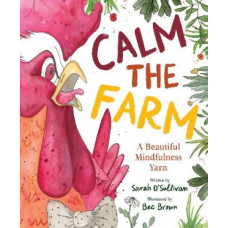 Calm the Farm: A Beautiful Mindfulness Yarn