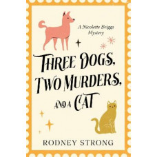The Three Dogs, Two Murders, and a Cat