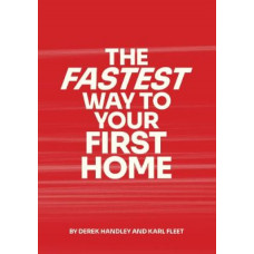 The Fastest Way To Your First Home