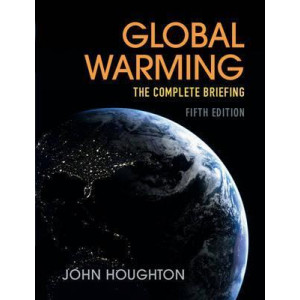 Global Warming: The Complete Briefing (5th Revised Edition, 2015)