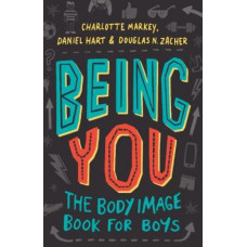 Being You: The Body Image Book for Boys
