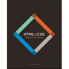 HTML & CSS: Design and Build Web Sites