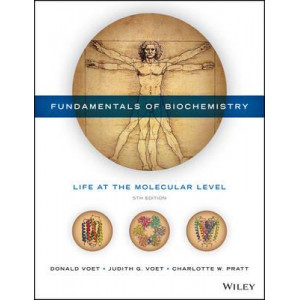 Fundamentals of Biochemistry: Life at the Molecular Level 5E