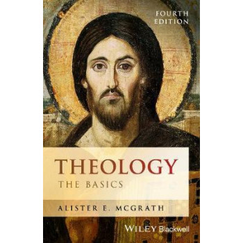 Theology: The Basics 4E