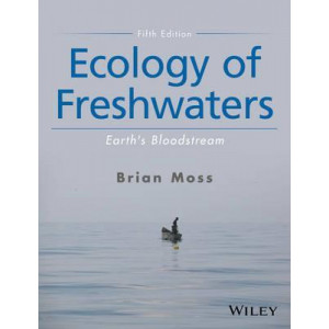 Ecology of Freshwaters: Earth's Bloodstream (5th edition)