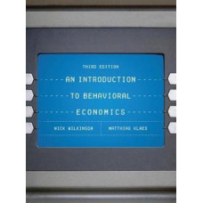 Introduction to Behavioral Economics, 3E