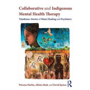 Collaborative and Indigenous Mental Health Therapy: Tataihono