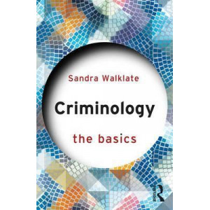 Criminology: The Basics 3rd Edition