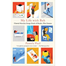My Life with Bob: Flawed Heroine Keeps Book of Books, Plot Ensues