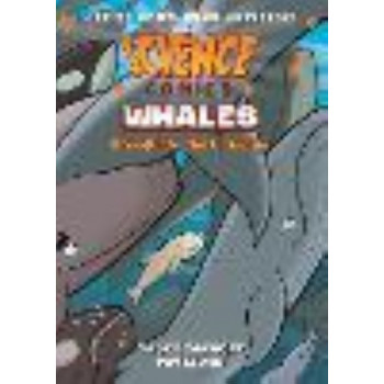 Science Comics: Whales: Diving into the Unknown