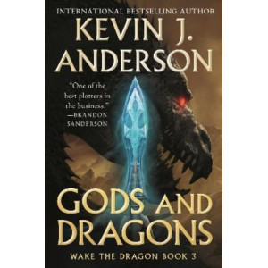 Gods and Dragons: Wake the Dragon Book 3
