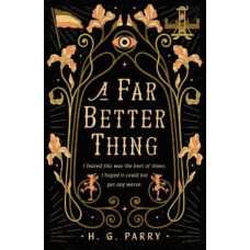 A Far Better Thing