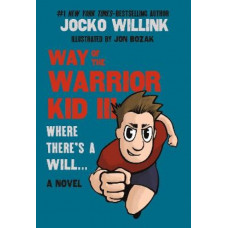 Way of the Warrior Kid III: Where There's a Will . . .
