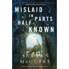 Mislaid in Parts Half-Known