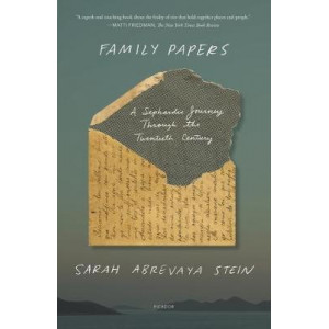 Family Papers:  Sephardic Journey Through the Twentieth Century