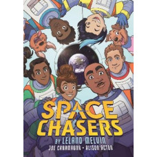 Space Chasers by Leland Melvin