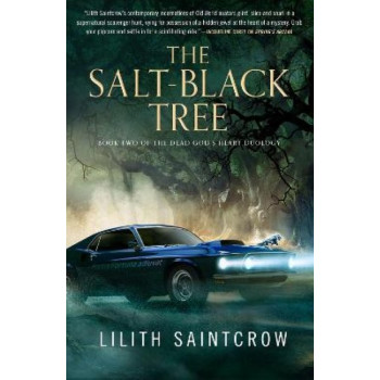 The Salt-Black Tree: Book Two of the Dead God's Heart Duology