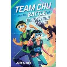 Team Chu and the Battle of Blackwood Arena