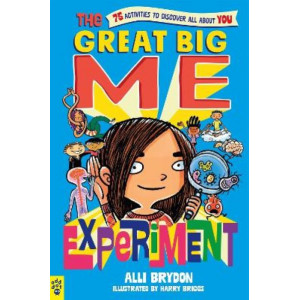The Great Big Me Experiment: 75 Activities to Discover All About You