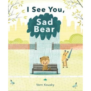 I See You, Sad Bear
