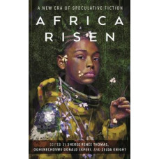Africa Risen: A New Era of Speculative Fiction