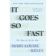It Goes So Fast: The Year of No Do-Overs