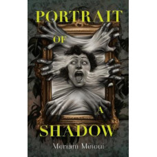 Portrait of a Shadow