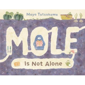 Mole Is Not Alone