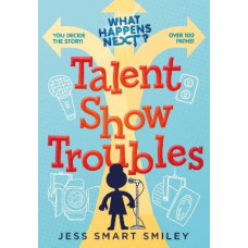 What Happens Next?: Talent Show Troubles