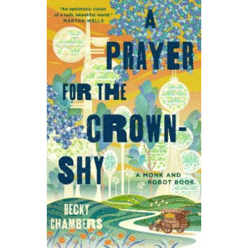 A Prayer for the Crown-Shy: A Monk and Robot Book