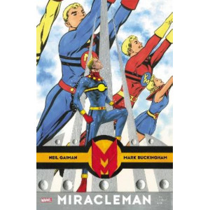 Miracleman By Gaiman & Buckingham: The Silver Age