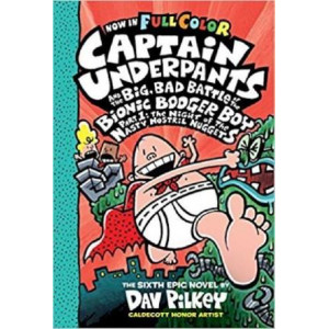 Captain Underpants and the Big, Bad Battle of the Bionic Booger Boy Part One: Colour Edition