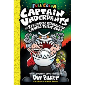 Captain Underpants & the Tyrannical Retaliation of the Turbo Toilet 2000 #11