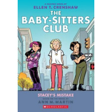 Stacey's Mistake: A Graphic Novel (The Baby-Sitters Club #14)
