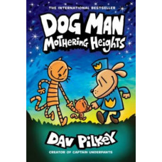 Dog Man 10: Mothering Heights