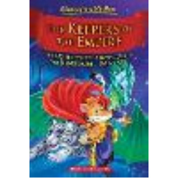 The Keepers of the Empire (Geronimo Stilton the Kingdom of Fantasy #14)