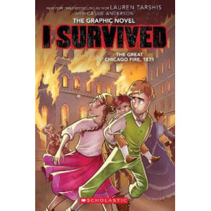 I Survived the Great Chicago Fire, 1871  (the Graphic Novel)